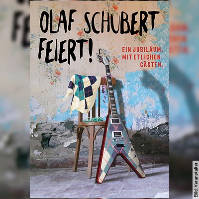 Olaf Schubert Olaf Schubert feiert! Ein Jubiläum. in Dresden am 30.08.2024 – 19:30 Uhr