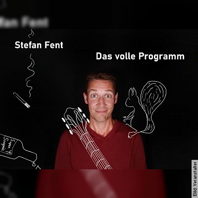 Stefan Fent – Das Volle Programm in Wien am 02.06.2023 – 19:30 Uhr