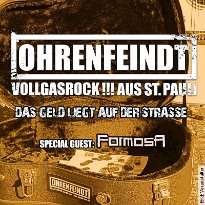 OHRENFEINDT  + Special Guest: Formosa – DAS GELD LIEGT AUF DER STRASSE in Köln am 10.12.2022 – 19:00
