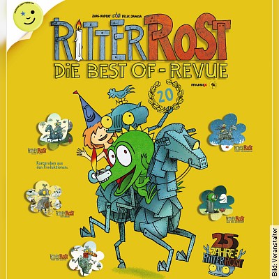 Ritter Rost - Best of - Ritter Rost Revue - die Jubiläumsshow! in Bad Rappenau