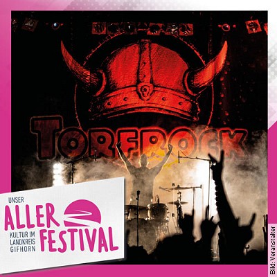 Unser Aller Festival 2023 – TORFROCK in Gifhorn am 02.06.2023 – 20:00 Uhr