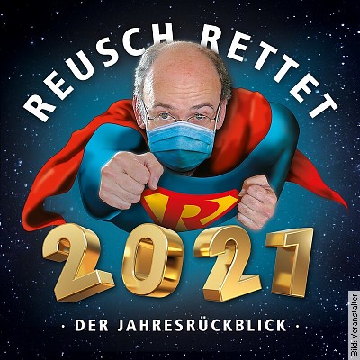 Stefan Reusch – Reusch rettet 2022 – Jahresrückblick in Dietzenbach am 02.12.2022 – 20:00