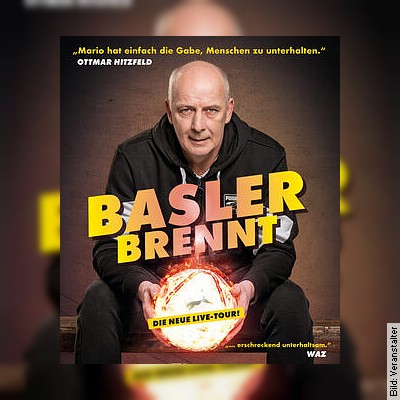 MARIO BASLER – Basler brennt in Kleve am 23.03.2023 – 20:00 Uhr