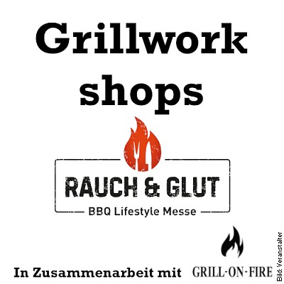 Rauch&Glut 2023 – Grillworkshop – BBQ & BEER – Freitag, 10.03.2023 16:30 Uhr bis 19:30 Uhr in Freiburg im Breisgau am 10.03.2023 – 16:30 Uhr