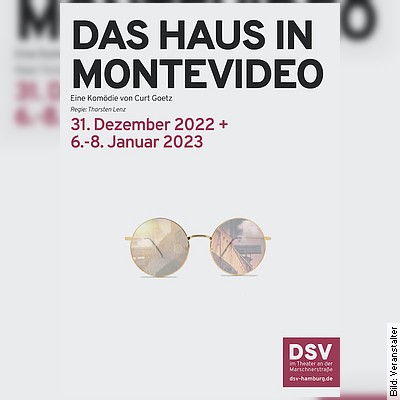 Das Haus in Montevideo – Silvesteraufführung in Hamburg am 31.12.2022 – 19:30 Uhr