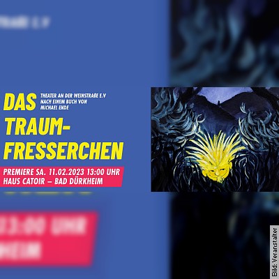 Das Traumfresserchen in Bad Dürkheim am 11.02.2023 – 13:00 Uhr