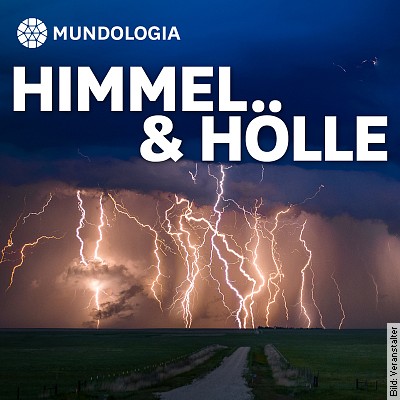 MUNDOLOGIA: Himmel & Hölle Zusatztermin in Freiburg am 05.02.2023 – 17:00