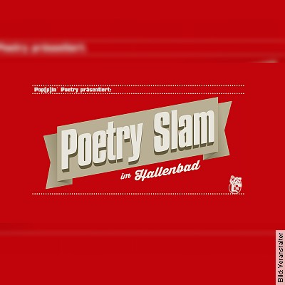 Poetry Slam – Dichterschlacht im Hallenbad in Wolfsburg am 02.02.2023 – 20:00 Uhr
