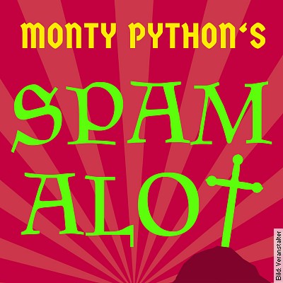 Monty Pythons Spamalot in Dresden am 12.10.2023 – 19:00 Uhr