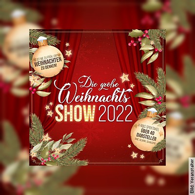 Die große Weihnachtsshow 2022 in Hamburg am 25.11.2022 – 19:30