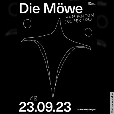 Die Möwe – Komödie von Anton Tschechow | Aus dem Russischen von Elina Finkel in Erlangen am 22.03.2024 – 19:30 Uhr