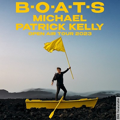 Michael Patrick Kelly – BOATS OPEN AIR TOUR in Bruchsal am 11.06.2023 – 19:30 Uhr