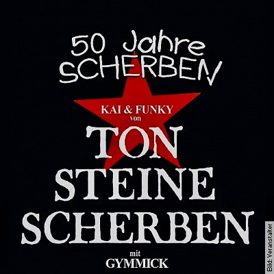Kai und Funky von TON STEINE SCHERBEN mit Gymmick – 50 Jahre Scherben in Koblenz am 27.01.2023 – 20:00 Uhr