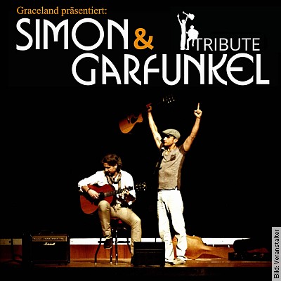Graceland – Simon and Garfunkel Tribute Duo – Deutschland´s erfolgreichstes Simon and Garfunkel Tribute in Passau am 28.10.2023 – 20:00 Uhr