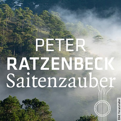 Peter Ratzenbeck – Saitenzauber in Gars am Kamp am 15.09.2023 – 20:00 Uhr