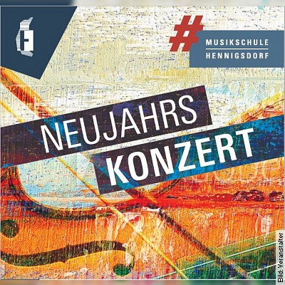 Neujahrskonzert der Musikschule Hennigsdorf am 13.01.2023 – 18:00 Uhr