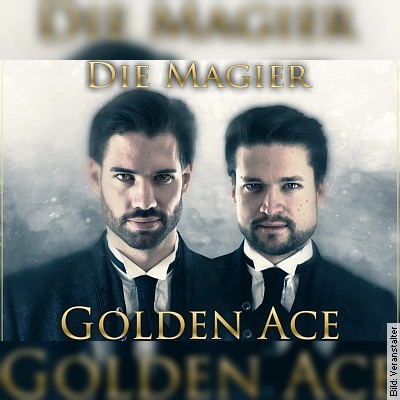 Golden Ace – Die Magier – Magische Reisen Tour  2023/24 in Böhlen am 03.04.2024 – 20:00 Uhr
