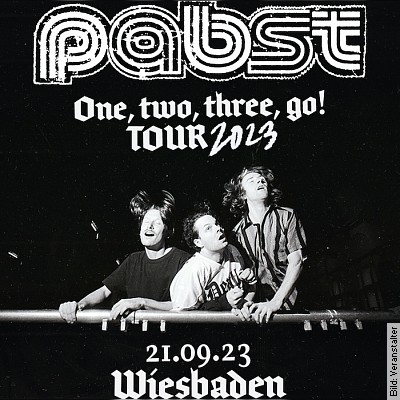 PABST – One, two, three, go! Tour 2023 in Wiesbaden am 21.09.2023 – 19:30 Uhr