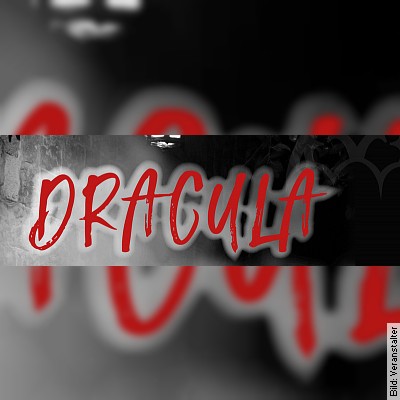 Dracula in Erwitte am 31.03.2023 – 19:00 Uhr