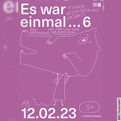 … 6 | Kindergeschichten neu erzählt in Erlangen am 23.03.2024 – 16:00 Uhr