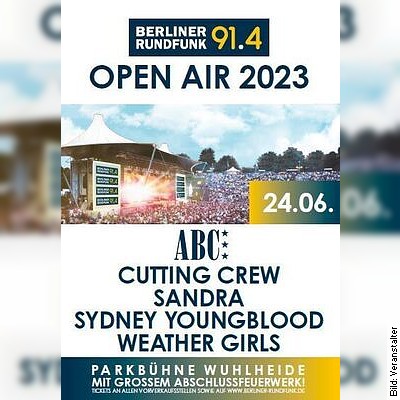 Berliner Rundfunk open air 2023 am 24.06.2023 – 17:30 Uhr