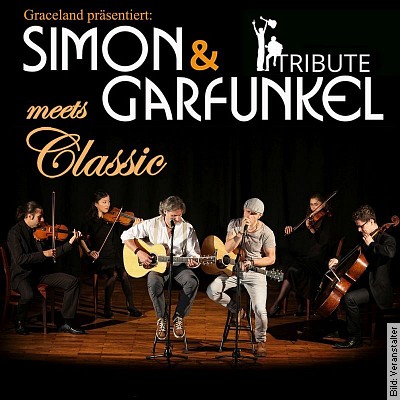 Simon&Garfunkel Tribute meets Classic – Graceland Duo mit Streicherquartett und Band in Frankfurt am Main am 27.01.2023 – 20:00
