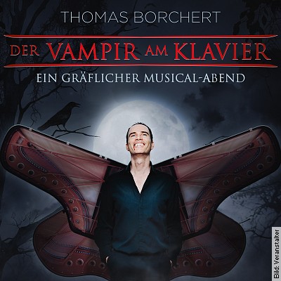 Thomas Borchert – Der Vampir am Klavier in Magdeburg am 21.04.2023 – 20:00 Uhr