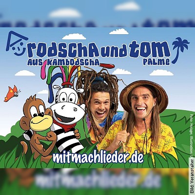 Rodscha & Tom – Kinder & Familienkonzert in Erlangen am 26.03.2023 – 16:00 Uhr