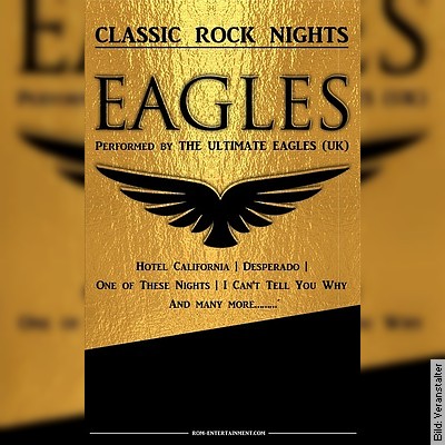 EAGLES MUSIC SHOW – Die beste EAGLES-SHOW in the World by ULTIMATE EAGLES (UK) in Augsburg