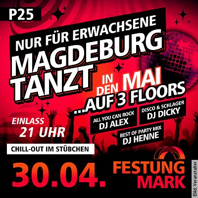 Magdeburg tanzt – auf 3 Floors und nur für Erwachsene am 30.04.2024 – 21:00 Uhr