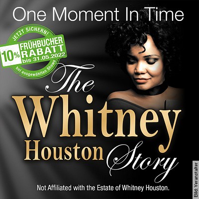 One Moment In Time  The Whitney Houston Story in Potsdam