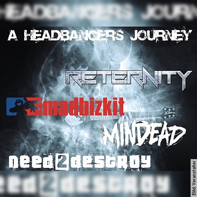 A Headbangers Journey II – With Mindead, Reternity & Need 2 Destroy in Reichenbach am 25.02.2023 – 20:00 Uhr