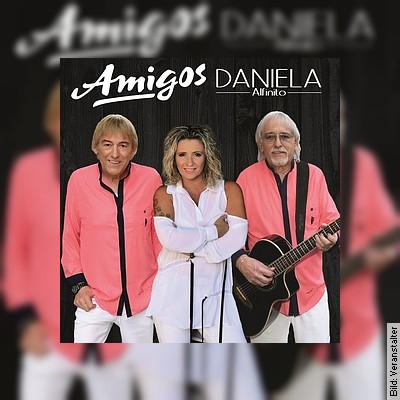 Amigos & Stargast Daniela Alfinito – Für unsere Freunde Tour 2022 in Prenzlau
