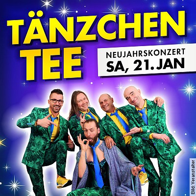 Tänzchentee 2023 – Tänzchentee Neujahrskonzert 2023 in Magdeburg am 21.01.2023 – 20:00 Uhr