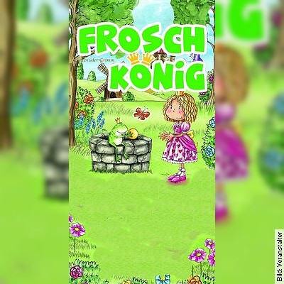 Kindertheater für Kinder ab 4 Jahren – Der Froschkönig in Freiberg am Neckar am 18.12.2022 – 15:00 Uhr