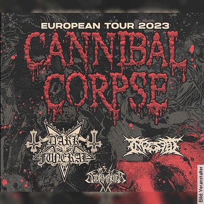 CANNIBAL CORPSE – EUROPEAN TOUR 2023 in Speyer am 11.03.2023 – 18:30 Uhr
