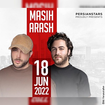 MASIH & ARASH – Live in Gießen!