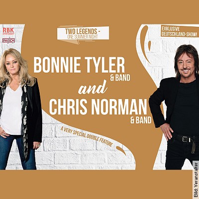 BONNIE TYLER & CHRIS NORMAN – A very special double feature – Two Legends – One Summer Night in München am 02.07.2023 – 18:30 Uhr