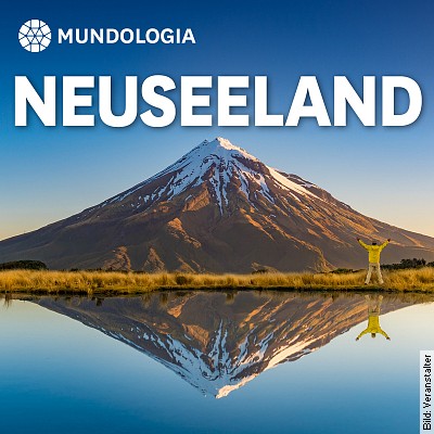 MUNDOLOGIA: Neuseeland in Waldshut-Tiengen am 10.11.2023 – 19:30 Uhr