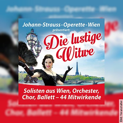 Die lustige Witwe – Johann-Strauss-Operette-Wien in Bad Nauheim am 29.12.2022 – 19:30 Uhr