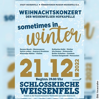 Weihnachtskonzert der Weißenfelser Hofkapelle – sometimes in winter am 21.12.2022 – 19:00 Uhr
