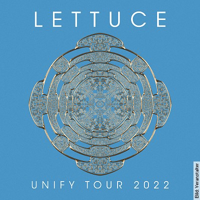 LETTUCE – UNIFY TOUR 2022 in Frankfurt
