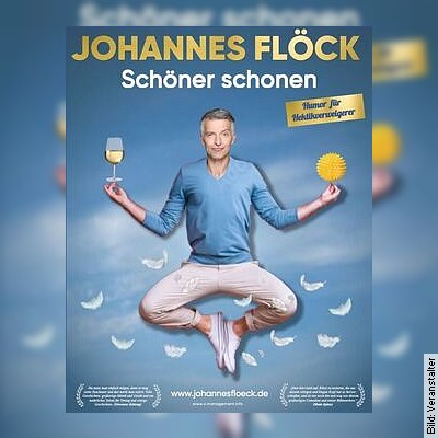 Johannes Flöck – Schöner schonen in Leverkusen am 02.03.2024 – 20:00 Uhr
