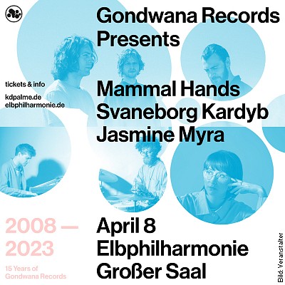 Gondwana Records presents: – Mammal Hands, Svaneborg Kardyb, Jasmine Myra in Hamburg am 08.04.2023 – 20:00 Uhr