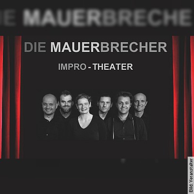 Die Mauerbrecher - Impro-Show in Waldkirch