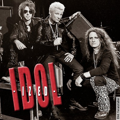 Idolized – A Tribute to Billy Idol – IDOLIZED – The ultimate Billy Idol Tribute Band in Salzgitter am 25.02.2023 – 19:30 Uhr