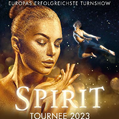 Feuerwerk der Turnkunst – SPIRIT in Hamburg am 21.01.2023 – 14:00 Uhr