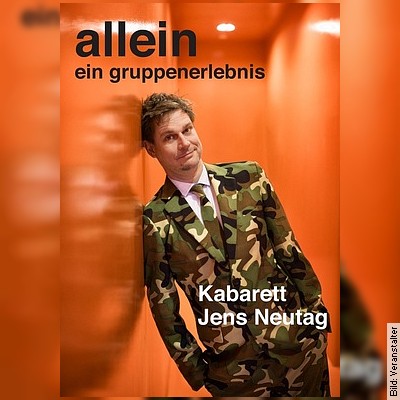 Jens Neutag – Allein-ein Gruppenerlebnis in Emmerich am Rhein am 13.01.2023 – 20:00 Uhr