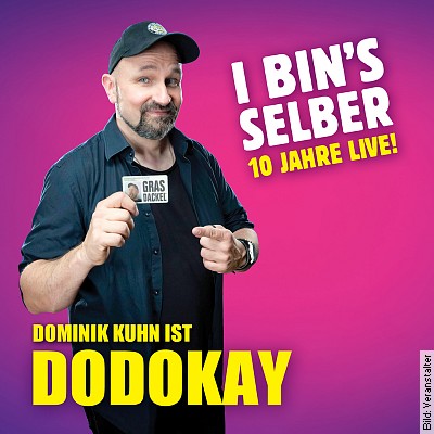 Dodokay – I bin´s selber in Markgröningen am 25.01.2025 – 20:00 Uhr