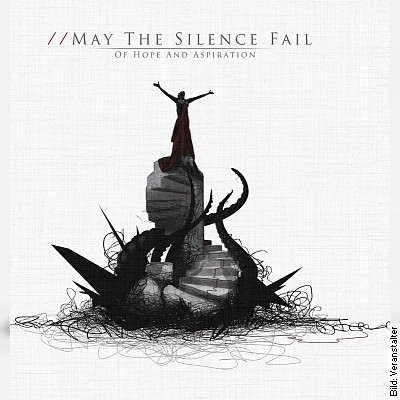MAY THE SILENCE FAIL + ATARAXY in Balingen am 28.04.2023 – 20:00 Uhr